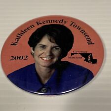 RFK BOBBY KENNEDY'S DAUGHTER KATHLEEN MARYLAND GOVERNOR 2002 BUTTON PINBACK KG picture