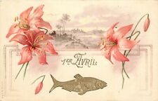 c1910 Embossed French Postcard 1er Avril April Fools Lilies & Fish, A & M B 275 picture
