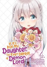 Chirolu If It's for My Daughter, I'd Even Defeat a Demon Lord (Manga (Paperback) picture