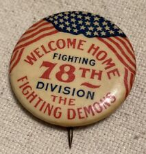 Antique WW1 78th Division Welcome Home Fighting Demons Celluloid Button Pinback picture
