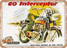 METAL SIGN - 1968 Royal Enfield Interceptor II Go Interceptor Vintage Ad picture