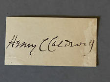 AUTOGRAPH HENRY CLAY CALDWELL CIVIL WAR COLONEL ABRAHAM LINCOLN APPOINTEE picture