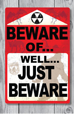Beware of... Well Just Beware 12x18 Metal Cryptid Sign Bigfoot Mothman Loch Ness picture