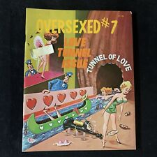Rare Vintage Summer 1970 Issue of “OVERSEXED Love Tunnel #7” Adult Humor Mag picture