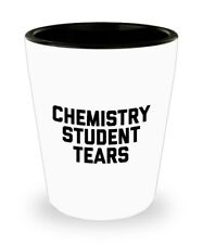 Chemistry Student Tears Shot Glass - Gifts for Chemist picture
