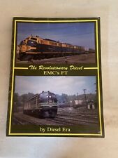 The Revolutionary Diesel EMC's FT by Diesel Era 1994 Railroad Train Book picture