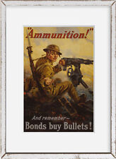 Photo: 'Ammunition' And remember, bonds buy bullets, Vincent Lynel 1918, Machi picture