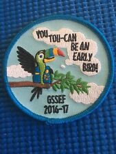 Toucan You Toucan Be An Early Bird GSSEF 2016-17 Girl Scouts Patch 3” picture