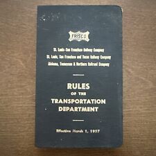 Frisco Railway “Rules Of The Transportation Department” Rule Book - March 1957 picture