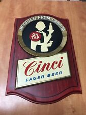 Vintage CINCI Lager Beer ON TAP Bar SIGN Imported Canada Man Cave 13