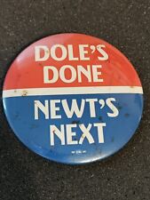 Vintage Dole's Done Newt's Next Political Pin Button picture