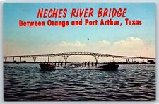 Between Orange & Port Arthur Texas~Neches River High Bridge~Vintage Postcard picture