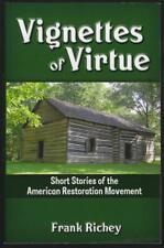 Vignettes of Virtue American Restoration Movement Frank Richey 2010 Religion picture