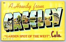 Colorado~Howdy From Greeley~Garden Spot Of The West~Large Letter Linen Postcard picture