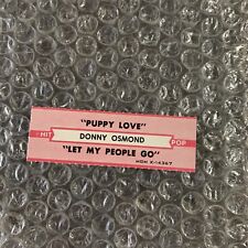 1 JUKEBOX TITLE STRIP ￼ Donny Osmond Puppy Love/Let My People Go Mgm 45￼ picture