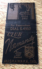 1940s-50s Club Normandy Mishawaka Indiana Matchbook Cover Fine Food Dine Dance picture