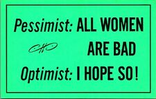 Pessimist All Women Are Bad Optimist I Hope So 1970s Postcard Vagabond Creations picture