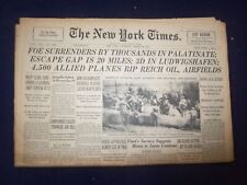1945 MARCH 22 NEW YORK TIMES -FOE SURRENDERS BY THOUSANDS IN PALATINATE- NP 6673 picture