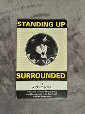 Standing Up Surrounded by Kirk Charles - Paperback Magic Theory Book picture