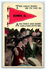 1917 Girls Believe Me Message, Red Colored Pennant Richmond Illinois IL Postcard picture