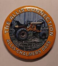 The Allis Connection Allis Chalmers Days..2015 Pin Back Button Middle Amana, Ia. picture