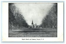 c1905 Baptist Church And Common View Newport New Hampshire NH Antique Postcard picture