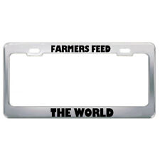 Farmers Feed The World Work Border Steel Metal License Plate Frame picture
