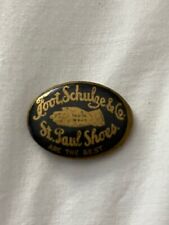 EARLY VTG ~ FOOT SCHULZE & CO ST. PAUL SHOES ~ PINBACK PUTTON PIN picture