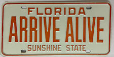 1975 Florida ARRIVE ALIVE License Plate FL picture