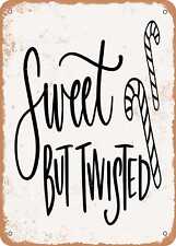 Metal Sign - Sweet But Twisted - 2 - Vintage Rusty Look picture