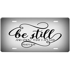 Psalm 46:10-Be Still Christian License Plate-Blended Black/Cream-Bible Verse picture