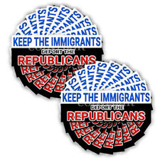 Keep the Immigrants Deport the Republicans Decals Democrat Sticker 9x3 20 PACK picture