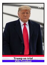 President Donald Trump on Trial 2024 Political Trading Card picture