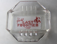 VINTAGE 1950'S HOTEL LAST FRONTIER GLASS ASHTRAY LAS VEGAS NV CASINO BY SAFEX picture