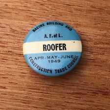 April 1949 Racine WI Building Construction Roofer Union Pin Pinback Vintage N1 picture