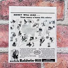 1949 Baldwin-Hill - Money Will Leak from Many Home - Original Retro PRINT AD picture
