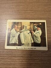 1959 Fleer Three Stooges # 52 Be Careful, this Is My Only Suit. picture