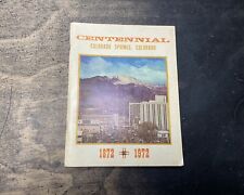 1872-1972 Colorado Springs Colorado Centennial Town History SC Book picture