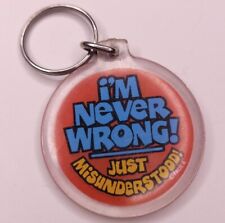 Vtg 90s I'm Never Wrong Just Misunderstood Funny Keychain Keyring Paula USA picture