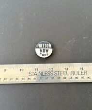 Freedom Now Core civil rights protests pinback buttons picture