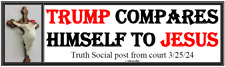 anti Trump: COMPARES HIMSELF TO JESUS political bumper sticker picture