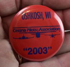2003 Oshkosh WI Cessna Pilots Association Pinback picture