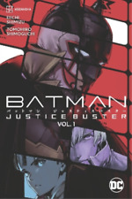 Eiichi Shimizu Tomohiro Shimoguchi Batman: Justice Buster Vol. 1 (Paperback) picture