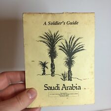 1990 OPERATION DESERT SHIELD A Soldier’s Guide to Saudi Arabia US Army picture