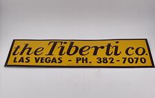 The Tiberti Co. Sign. Vintage Las Vegas Man Cave picture