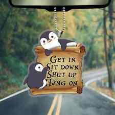 Get In Sit Down Shut Up Hang On Penguins Cute Acrylic Pendant Hanging Ornament picture