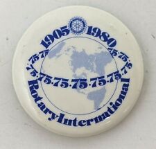 VTG Rotary International 1905-1980 75 Years Anniversary Button Badge Pin DK21 picture