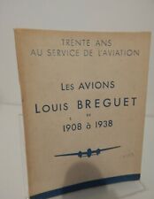 LES AVIONS LOUIS BREGUET PUBLICATION 1908 1938 PERIOD AVIATION rare original  picture