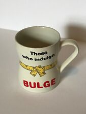 Vintage 1986 Enesco Coffee Mug Those Who Indulge Bulge ~ Diet Reminder picture