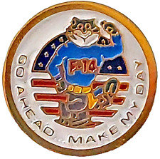 F-14 Tomcat Go Ahead Make My Day Lapel Pin picture
